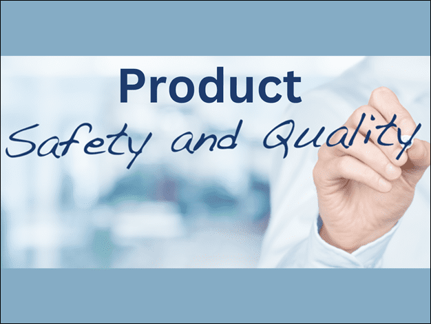 Product Quality and Safety 